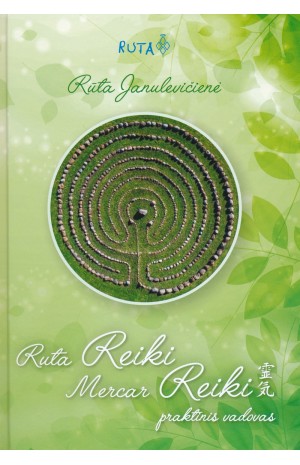 Ruta Reiki Mercar Reiki praktinis vadovas